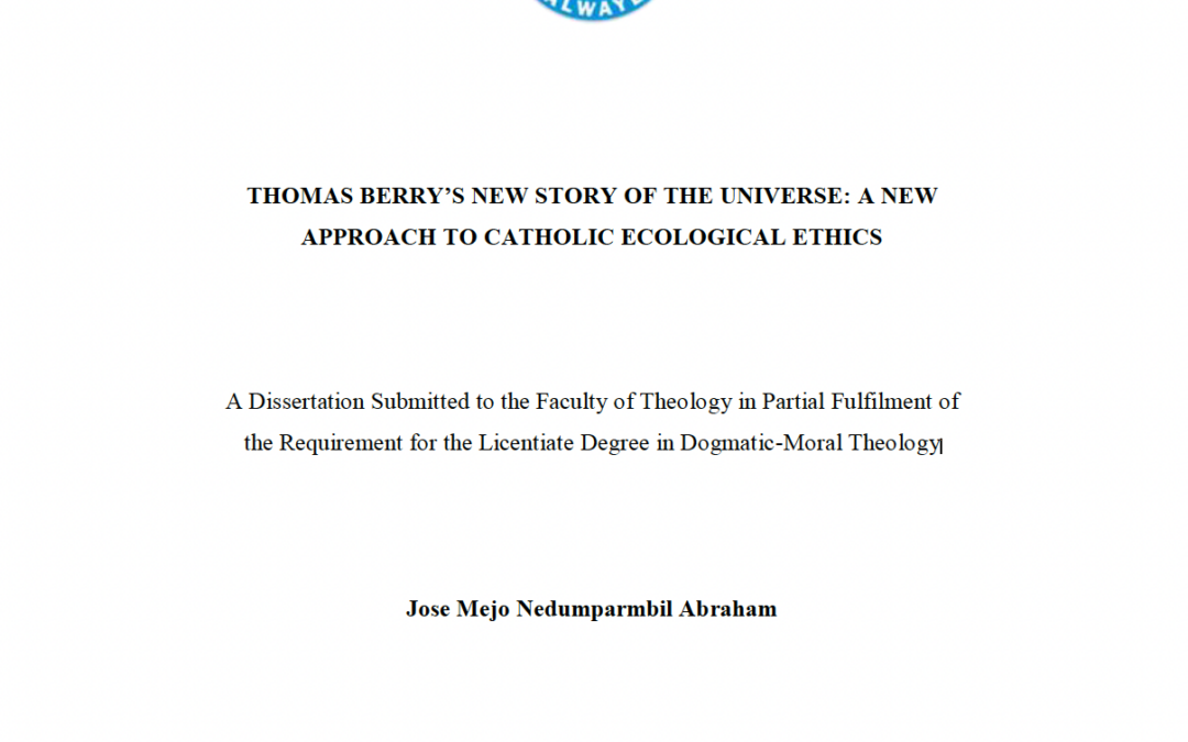 Thomas Berry’s New Story of the Universe: A New Approach to Catholic Ecological Ethics    